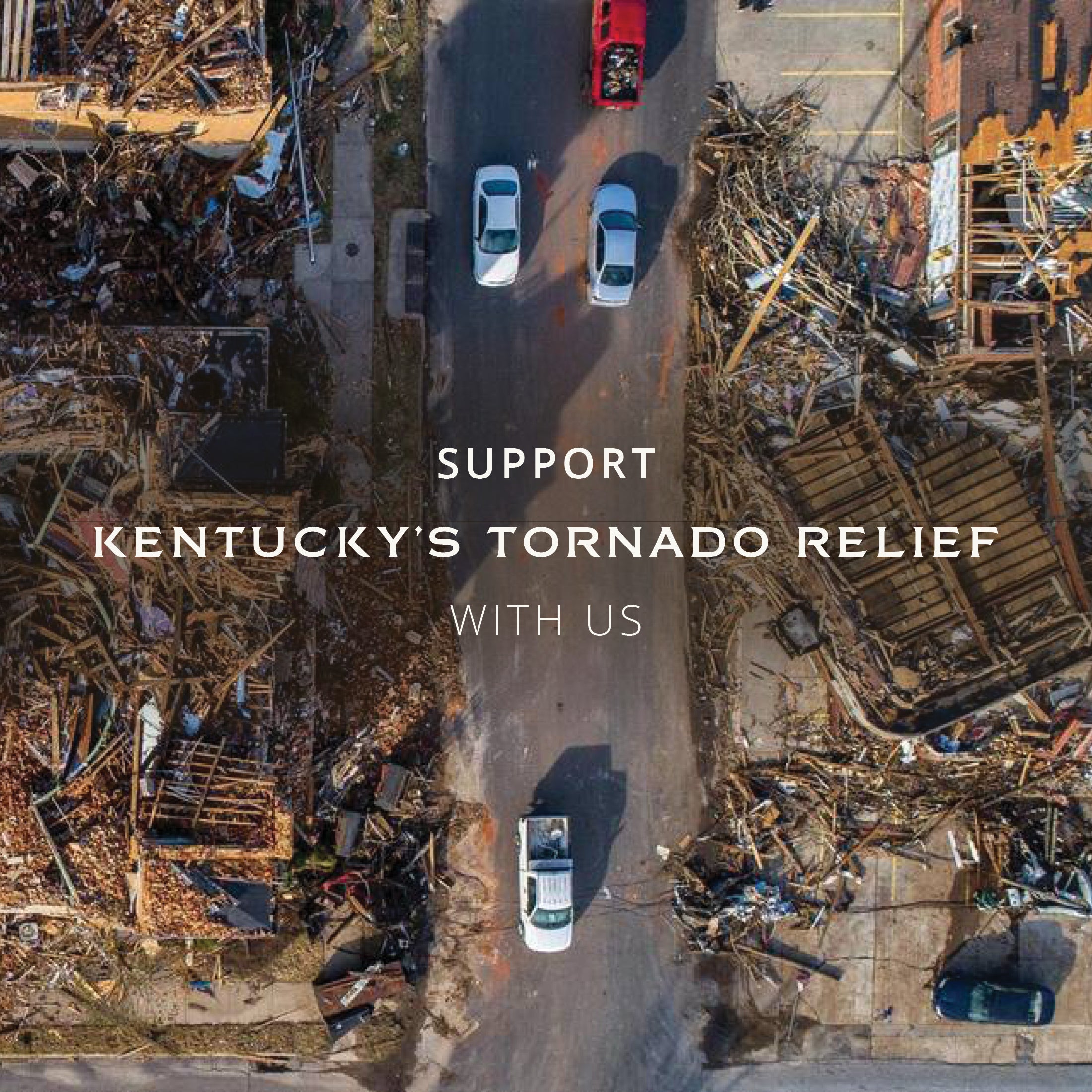 Support Kentucky’s Tornado Relief with Us